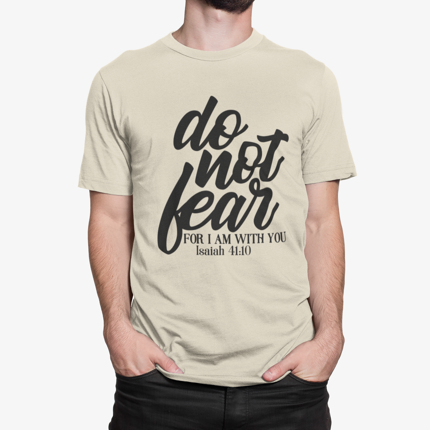 Do Not Fear Tee
