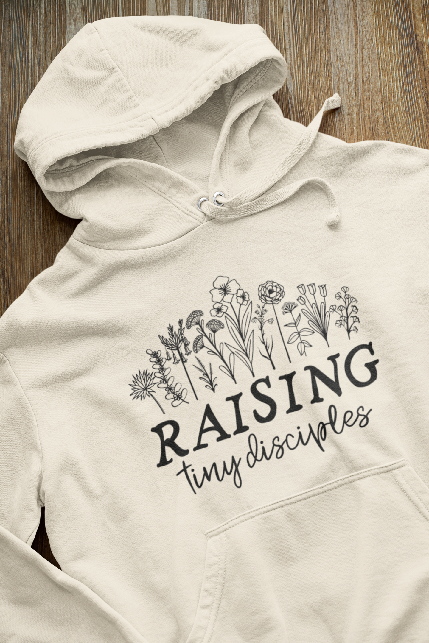 Raising Tiny Disciples Hoodie