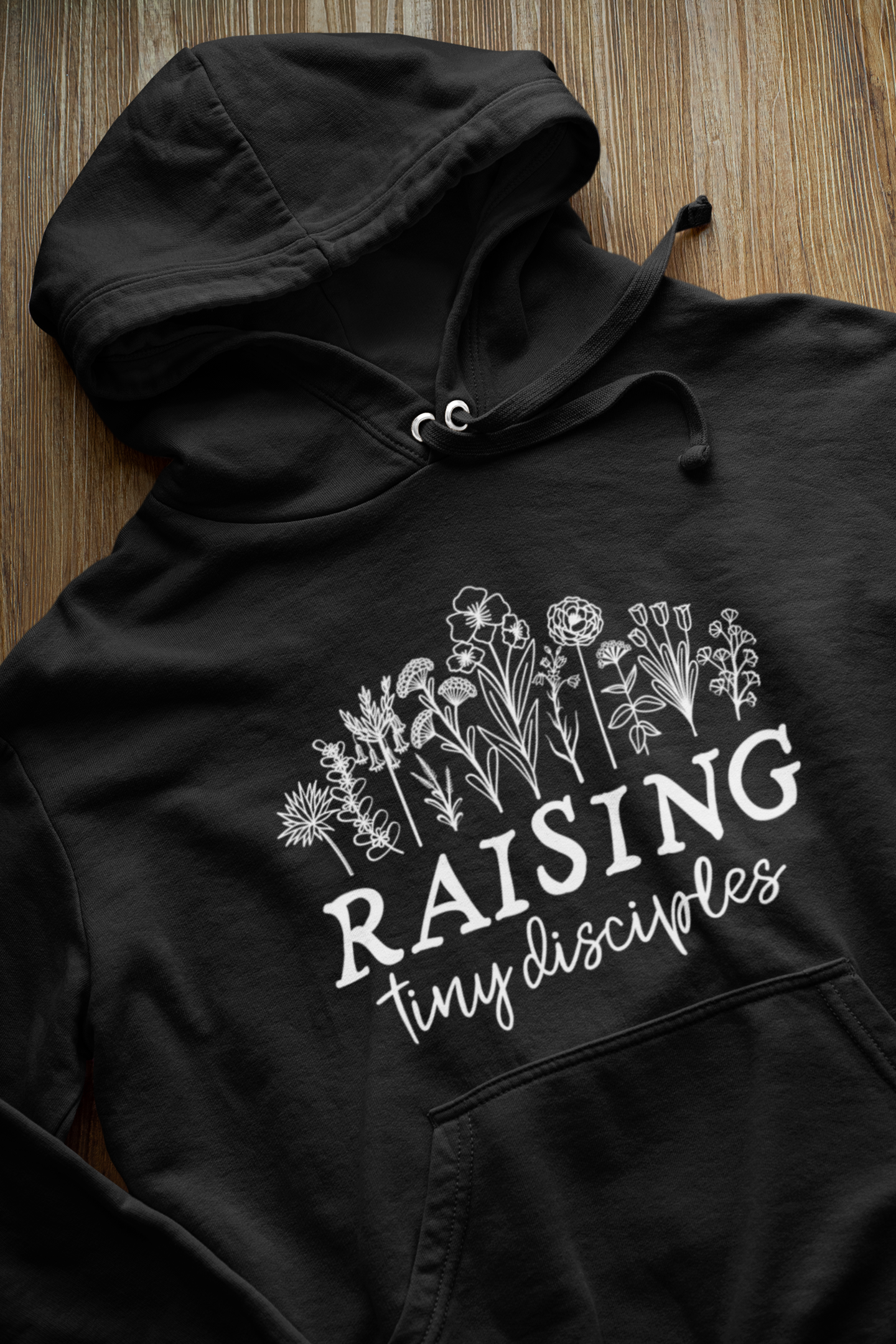 Raising Tiny Disciples Hoodie