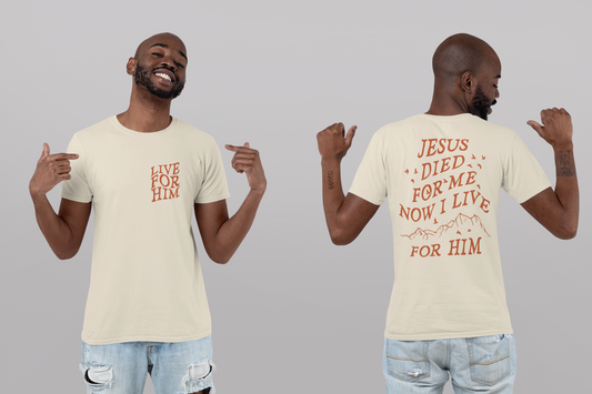 Live for Him Tee