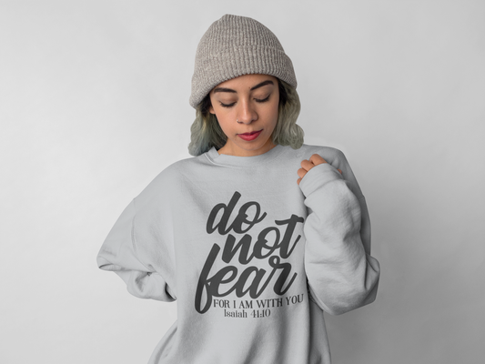 Do Not Fear Crewneck