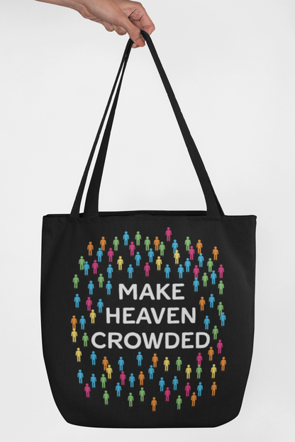 Make Heaven Crowded Tote Bag