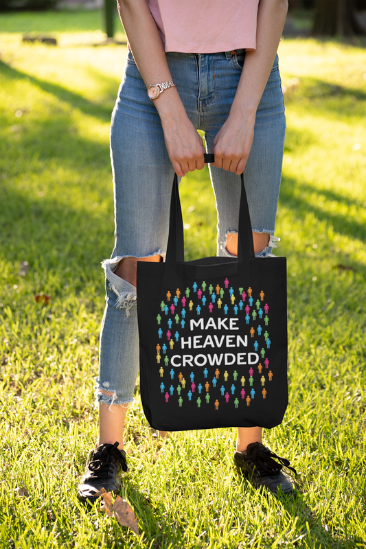 Make Heaven Crowded Tote Bag