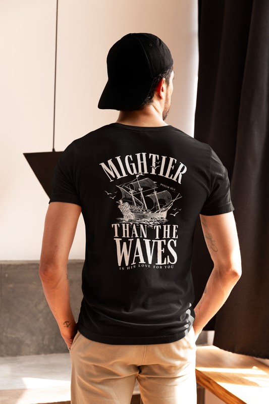 Mightier Than the Waves Tee