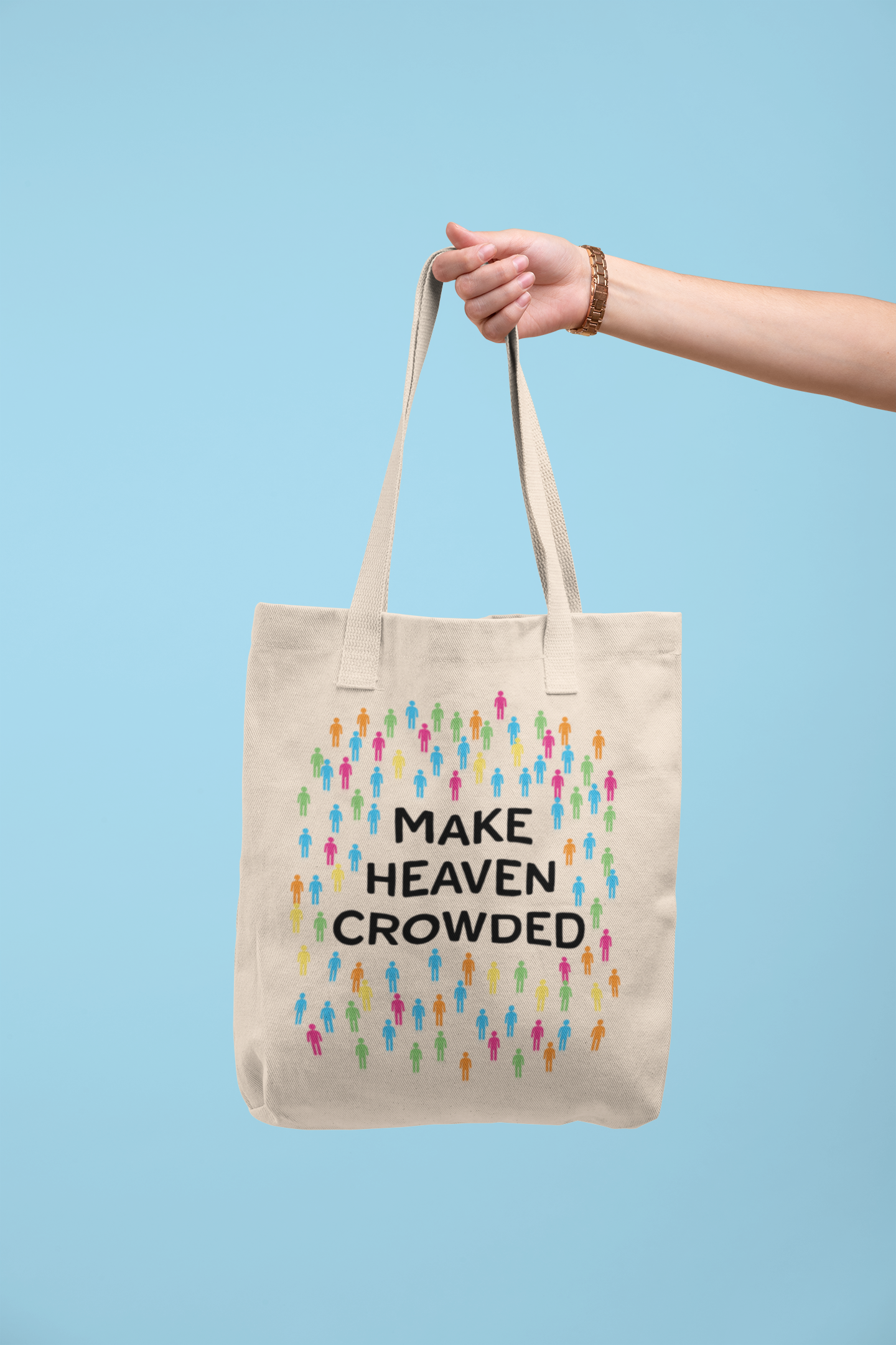 Make Heaven Crowded Tote Bag